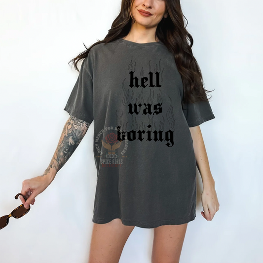 Hell was boring