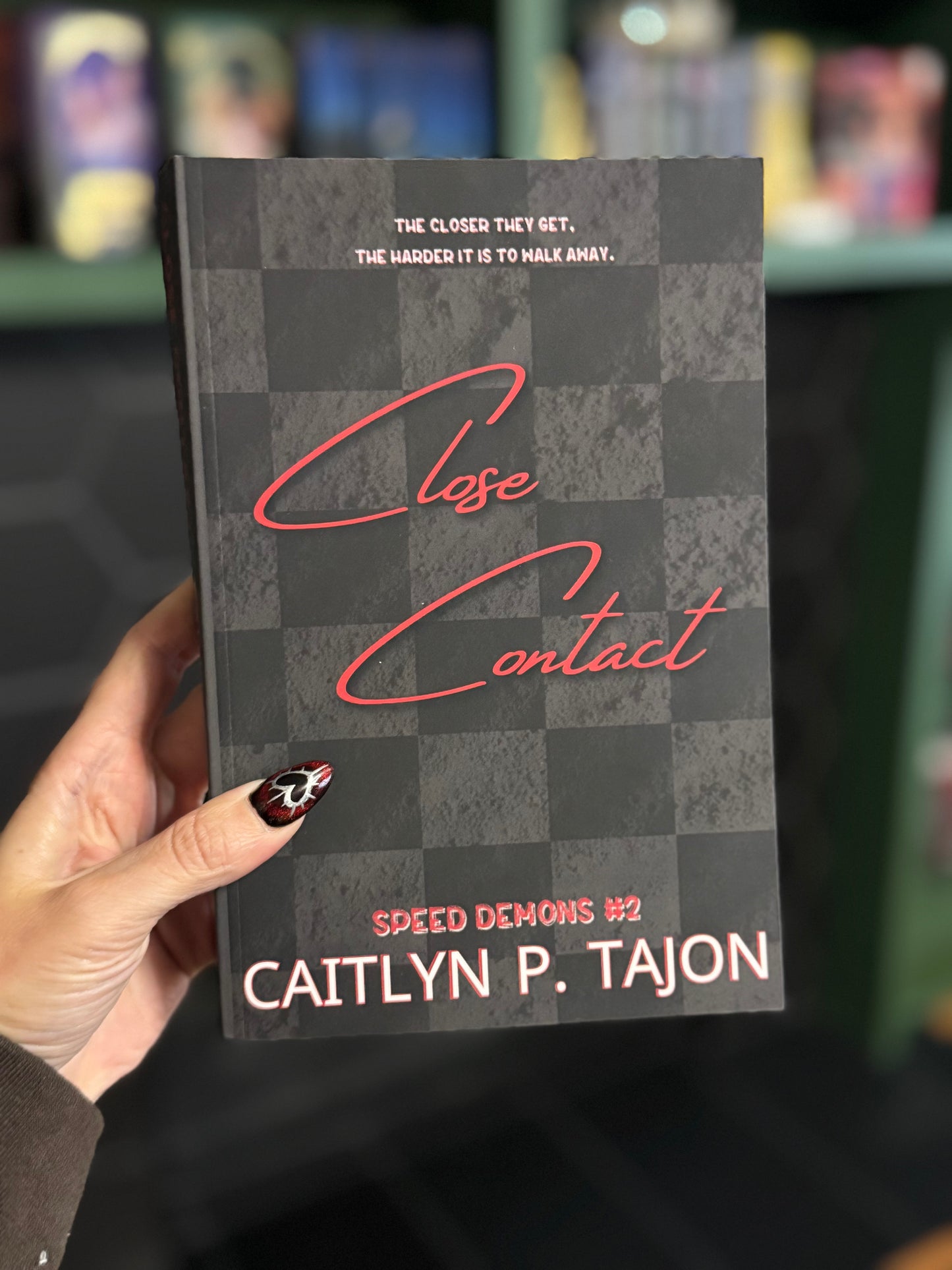 Close Contact by Caitlyn P. Tajon (His Edition) (Speed Demons #2)