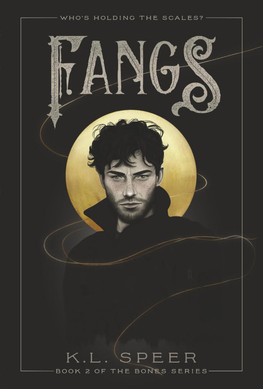 Fangs by K. L. Speer (The Bones Series Book 2)