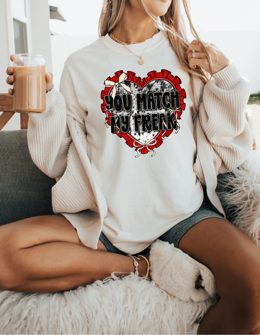 You Match My Freak heavyweight t-shirt