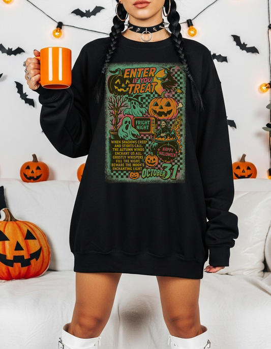 Enter if you treat Sweatshirt