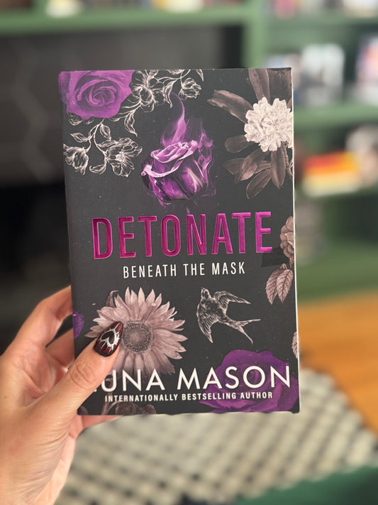Detonate by Luna Mason (Foiled Paperback) (Beneath the Mask Book #2)