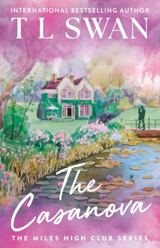 The Casanova by T L Swan (Miles High Club Book 3)