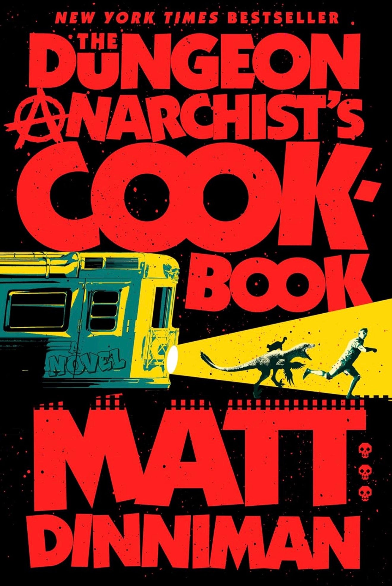 Dungeon Anarchists Cookbook by Matt Diniman