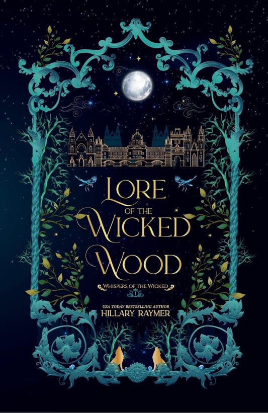 Lore of the Wicked Wood by Hillary Raymer