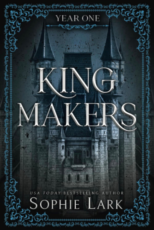 Kingmakers: Year One by Sophie Lark (Deluxe Edition)