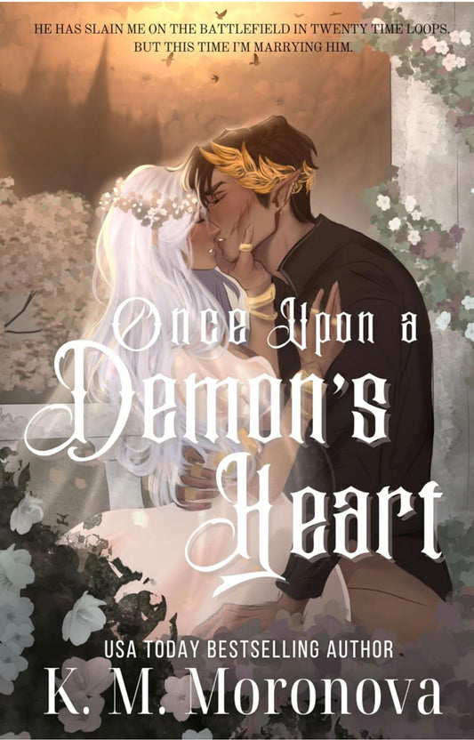 Once Upon A Demons Heart by K M Moronova