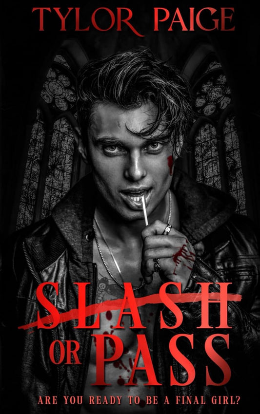 Slash or Pass by Tylor Paige (Anniversary Edition)