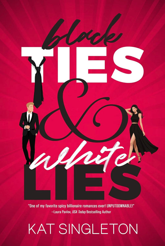 Black Ties and White Lies by Kat Singleton (Deluxe Edition)
