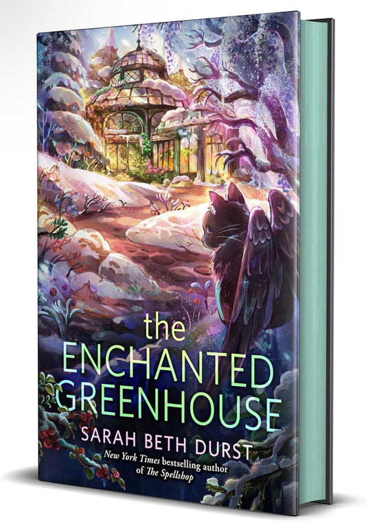 The Enchanted Greenhouse by Sarah Beth Durst (Deluxe Edition)