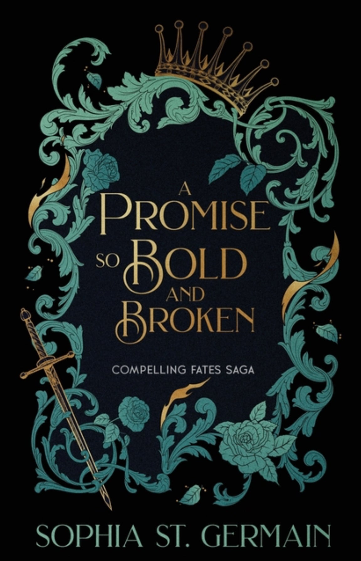A Promise So Bold and Broken by Sophia St. Germain (Compelling Fates Saga #2)