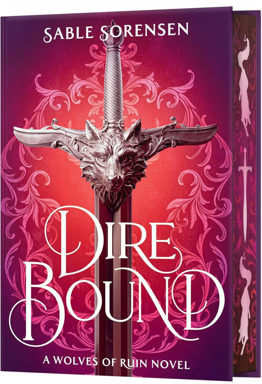 Dire Bound by Sable Sorensen (Deluxe Edition)(The Wolves of Ruin Book #1)