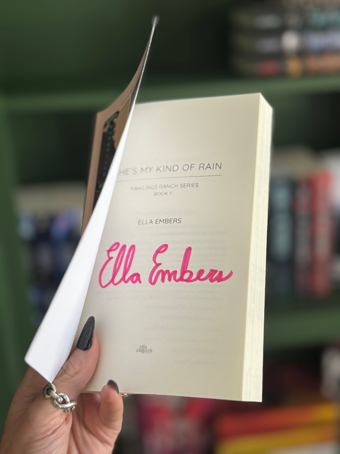 She’s My Kind of Rain by Ella Embers (signed)