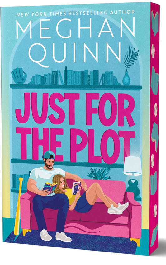 Just For The Plot by Meghan Quinn