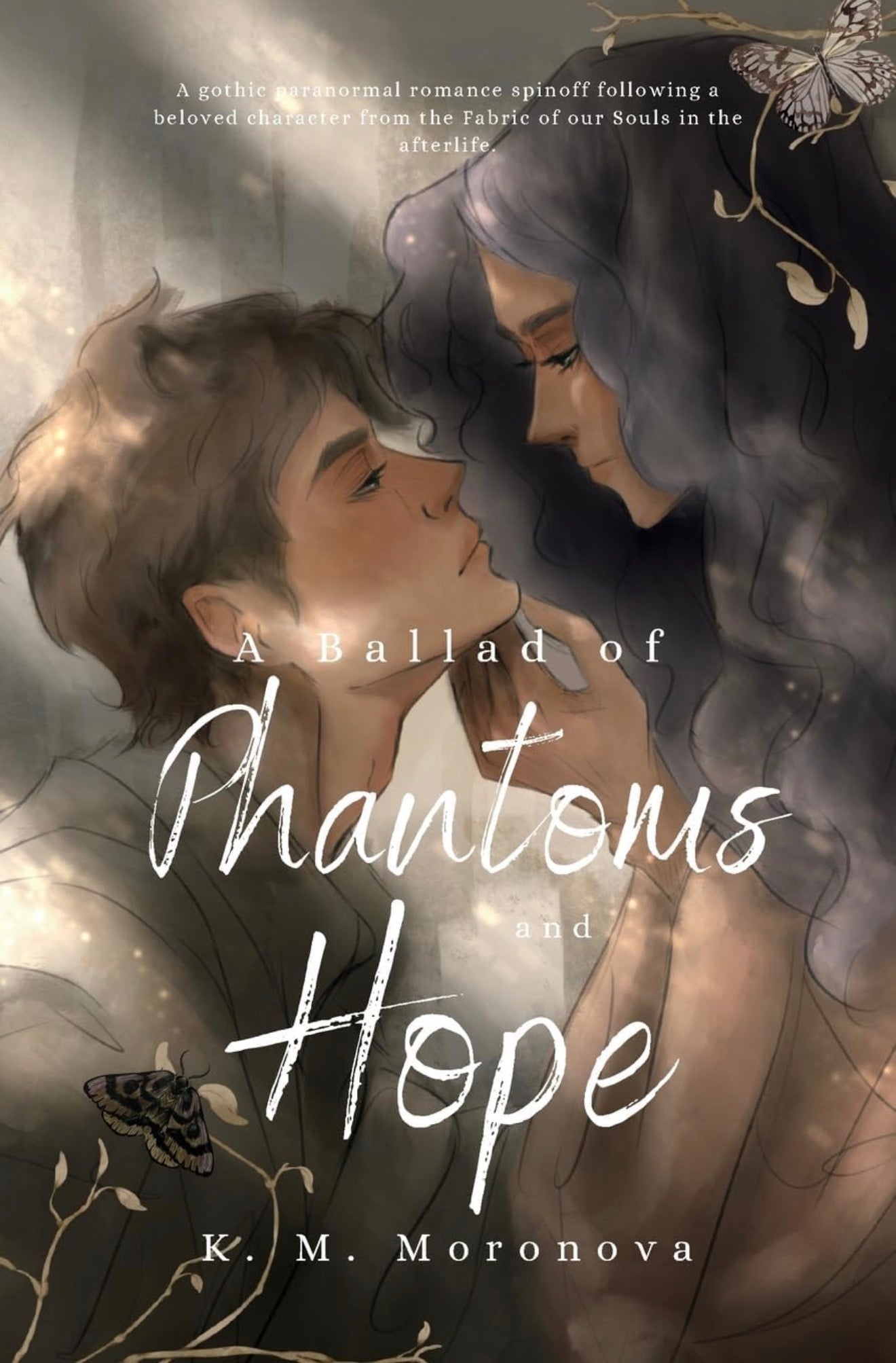 A Ballad of Phantoms and Hope by KM Moronova