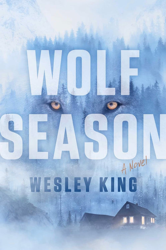 Wolf Season by Wesley King