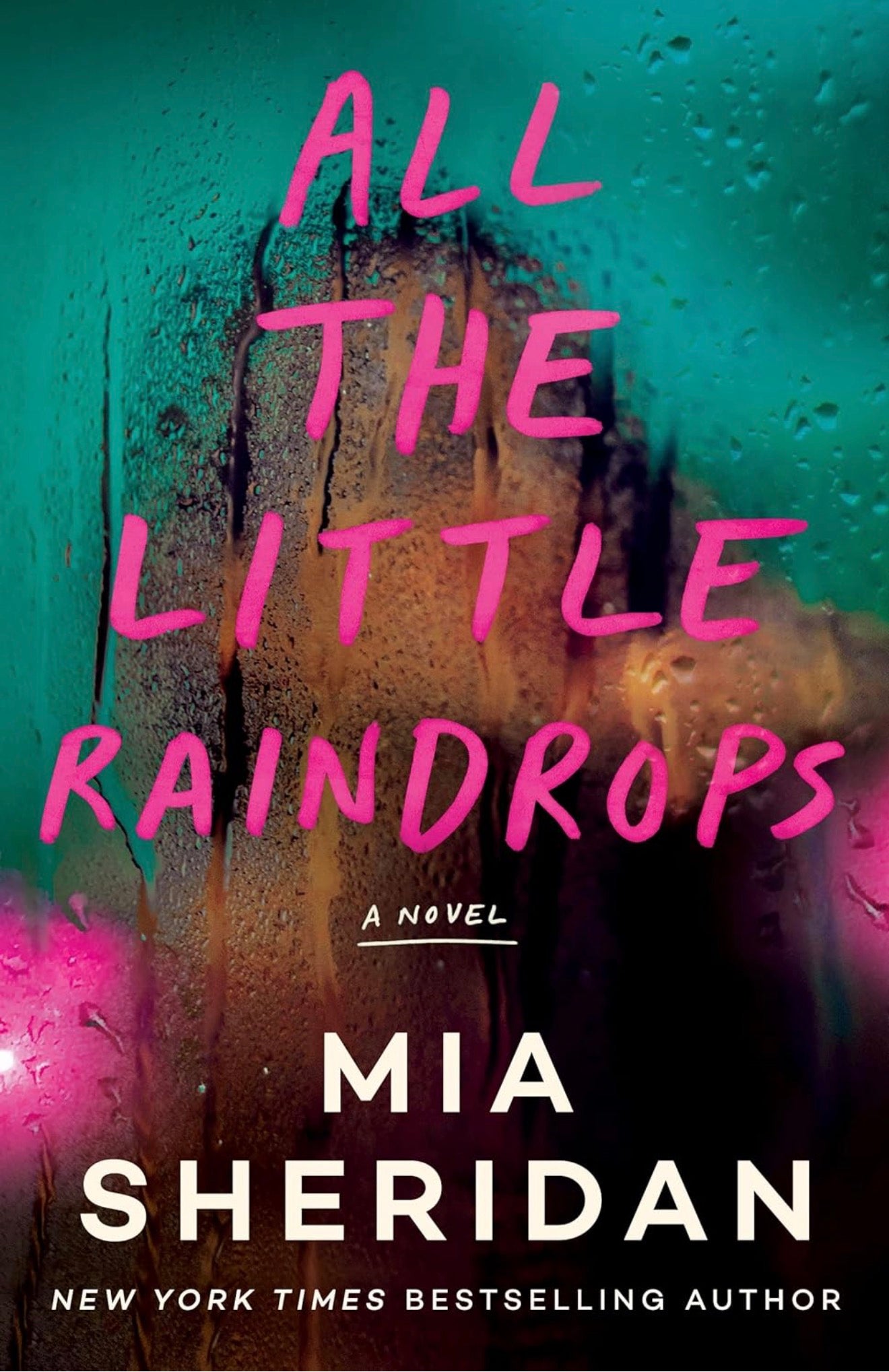 All The Little Raindrops by Mia Sheridan