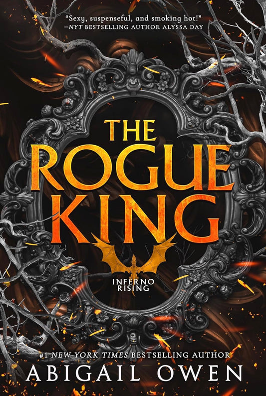 The Rogue King by Abigail Owen (Inferno Rising Book 1)