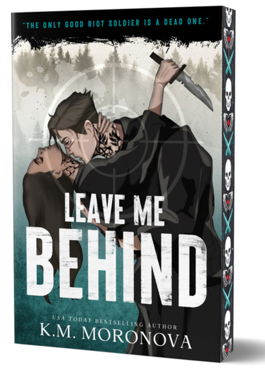 Leave Me Behind by KM Moronova (Deluxe Edition)