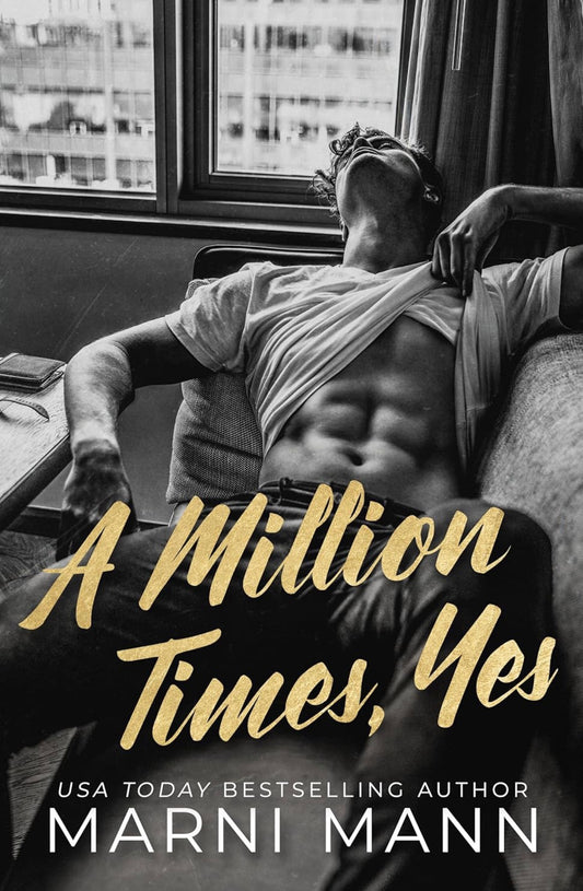 A Million Times, Yes by Marni Mann (The Billionaires of Boston)