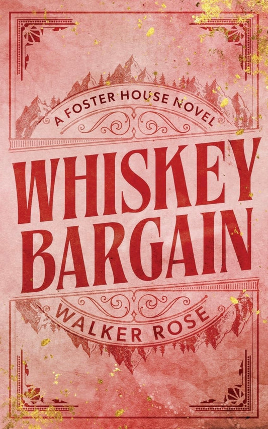 Whiskey Bargain by Walker Rose
