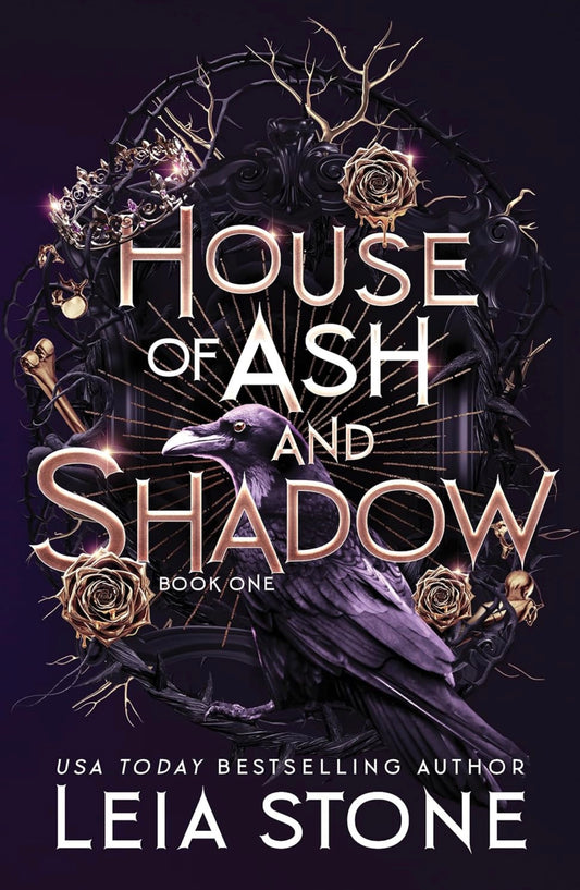 House of Ash & Shadow by Leia Stone (Gilded City Book 1)