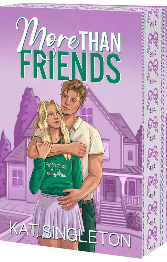 More Than Friends by Kat Singleton (Deluxe Edition)