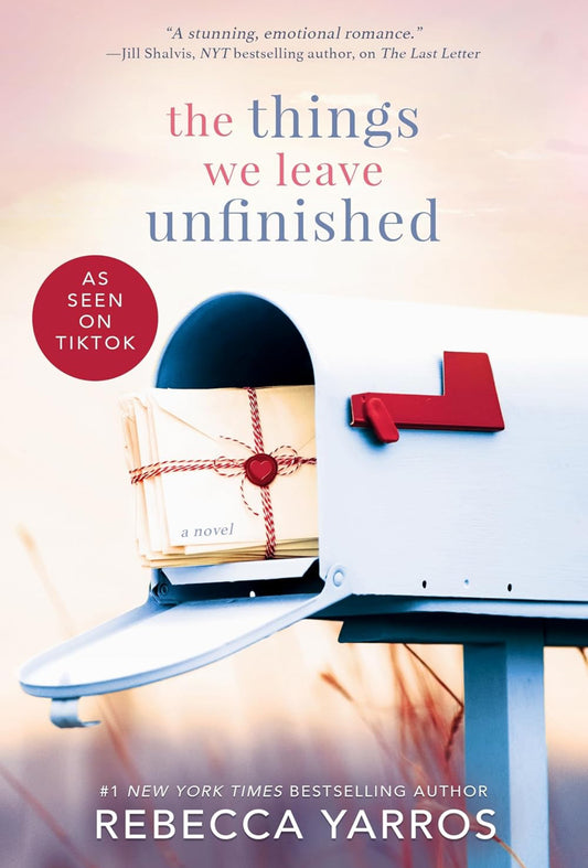 The Things We Leave Unfinished by Rebecca Yarros