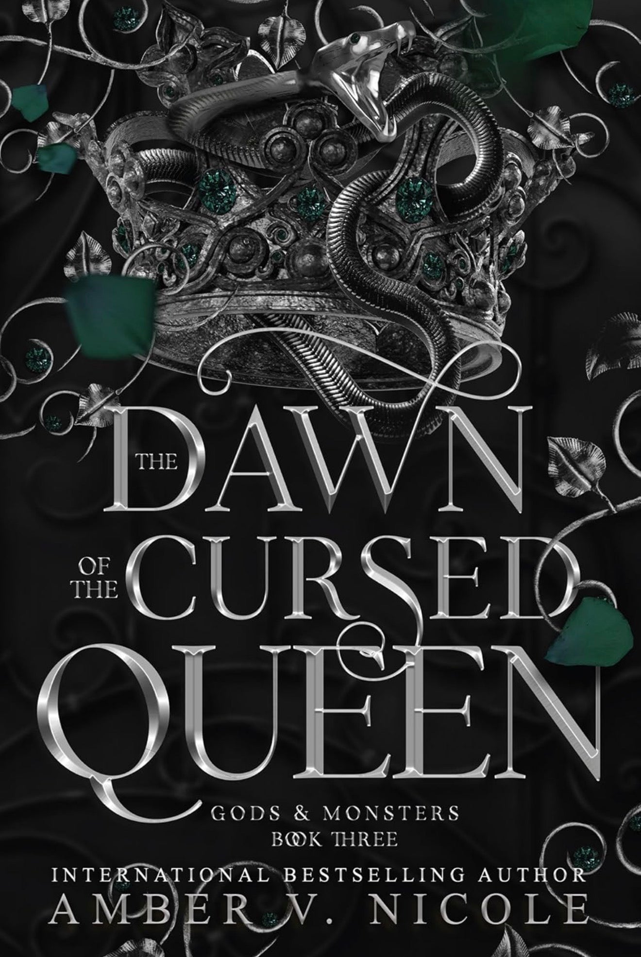 Dawn of The Cursed Queen by Amber v Nicole (Gods and Monsters Book 3)