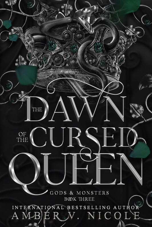 Dawn of The Cursed Queen by Amber v Nicole (Gods and Monsters Book 3)