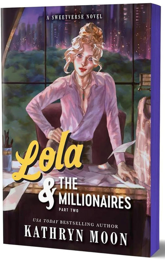 Lola & The Millionaires Part 2 by Kathryn Moon