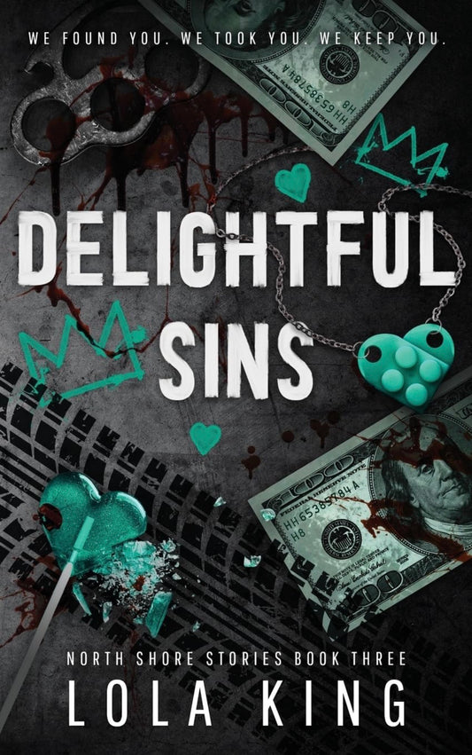 Delightful Sins by Lola King (North Shore #3)