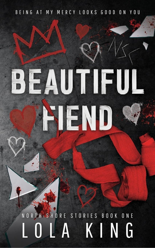 Beautiful Fiend by Lola King (North Shore #1)