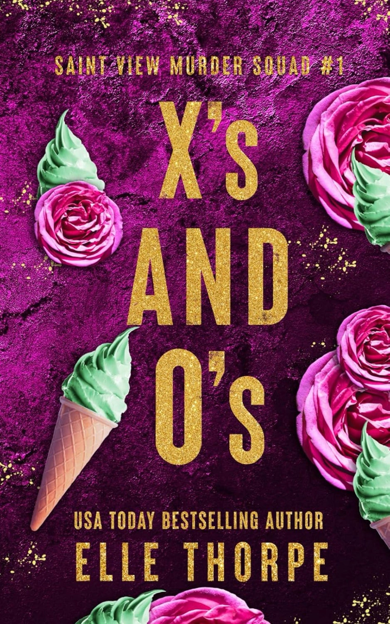 X’s and O’s by Elle Thorpe (Saint View Murder Squad #1)