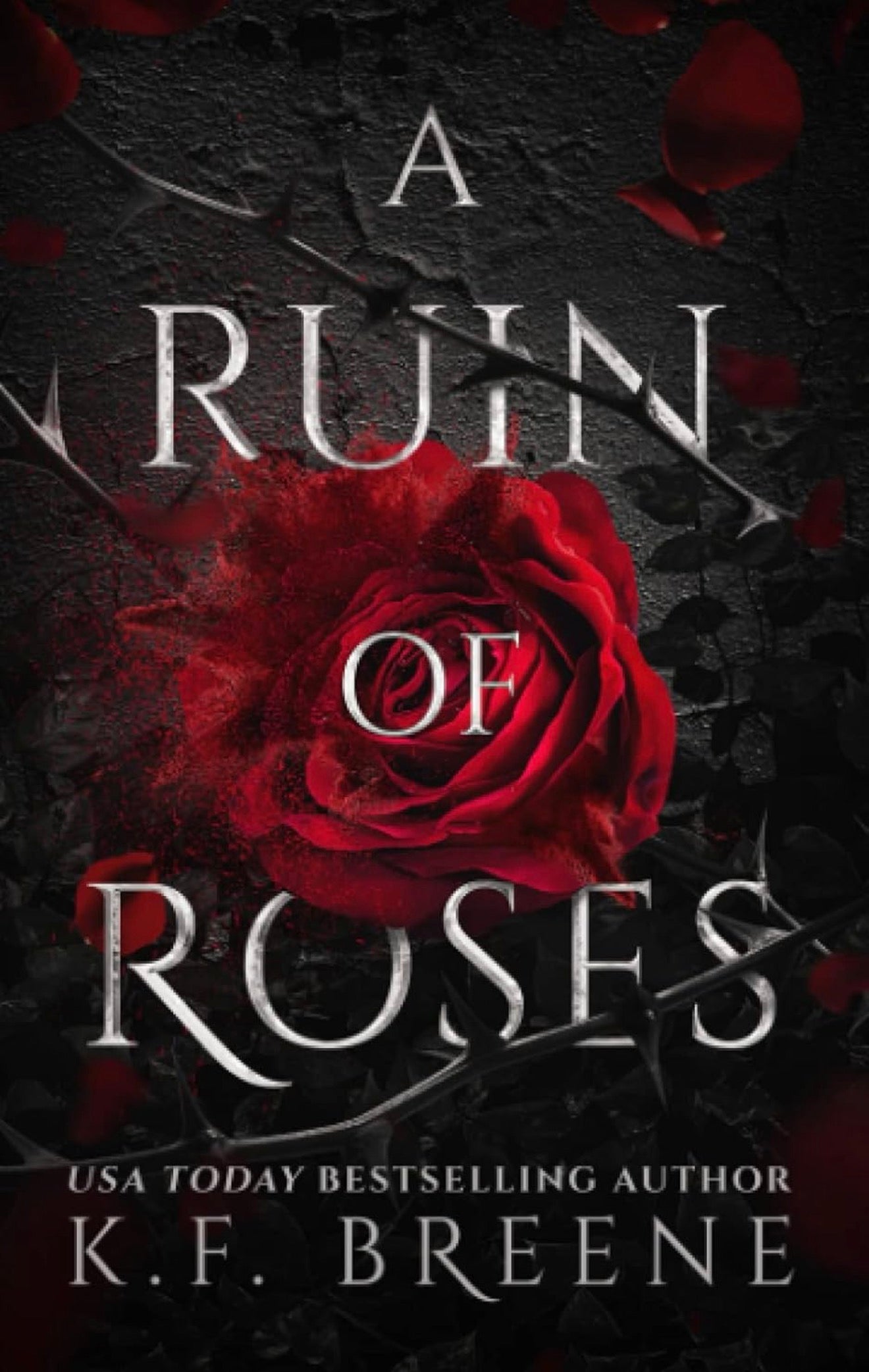 A Ruin of Roses by K. F. Breene