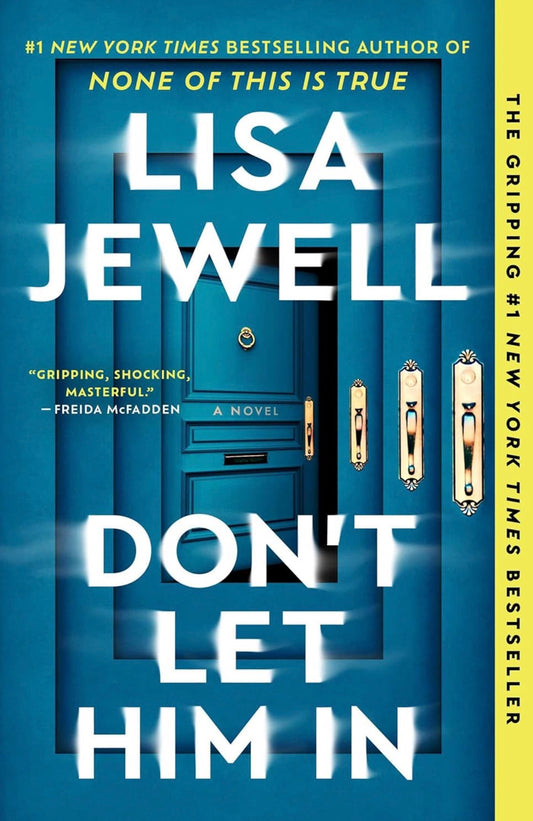 Don’t Let Him In by Lisa Jewell