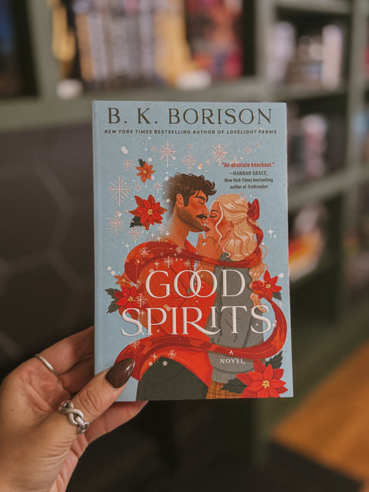 Good Spirits by B K Borison (Deluxe Edition)(Ghosted Book 1)
