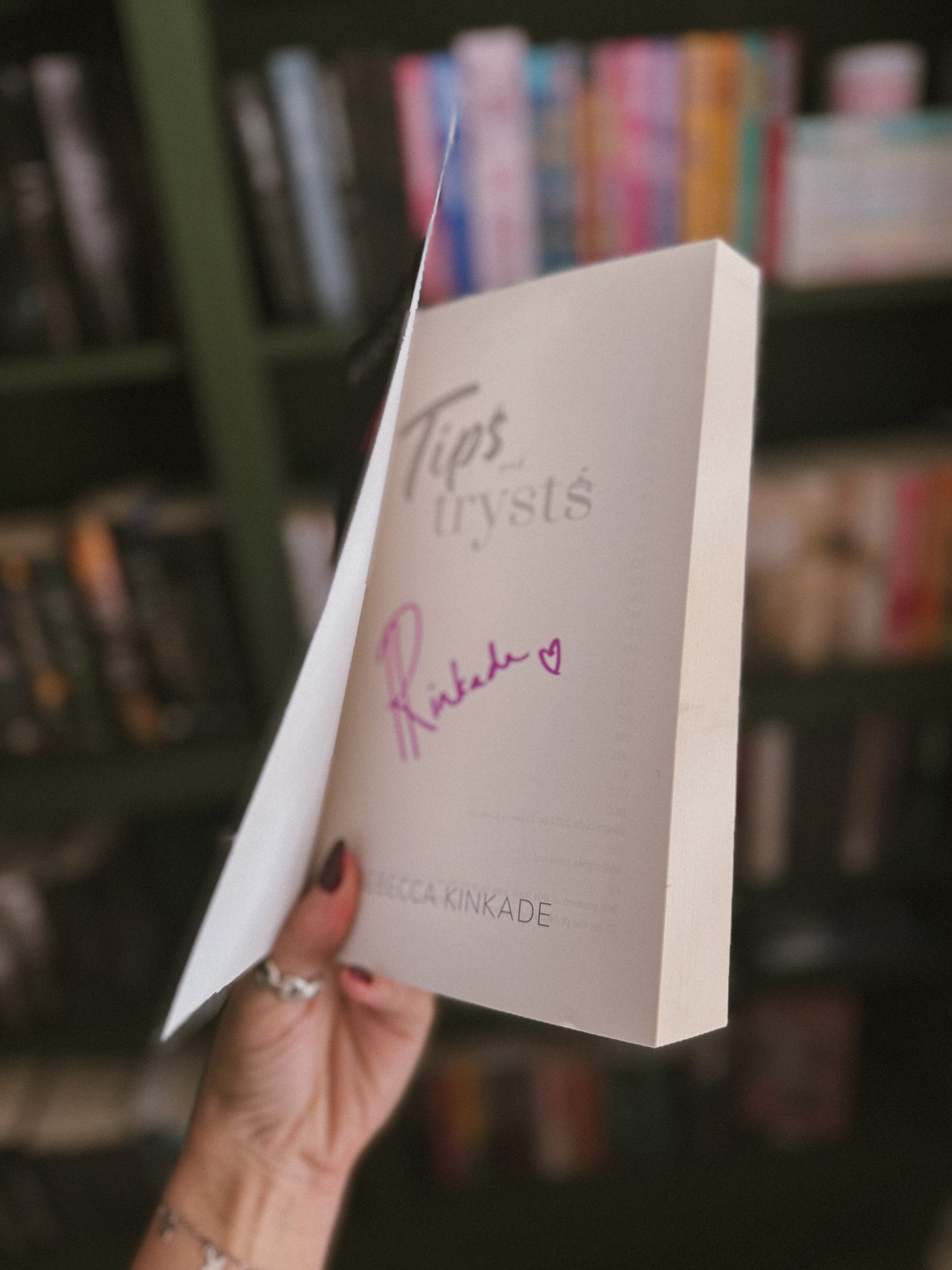 Tips & Trysts by Rebecca Kinkade (Signed)