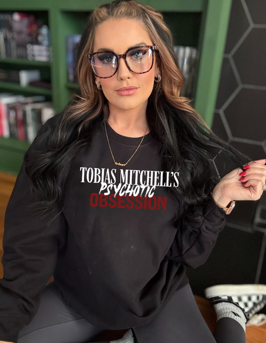 Psychotic Obsession Unisex Sweatshirt