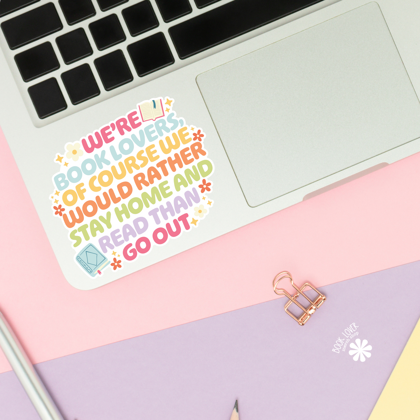 Were Book Lovers, Of Course Stickers / Bookish Stickers