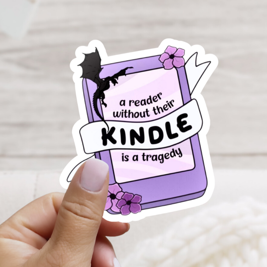 A Reader Without Their Kindle is a Tragedy Sticker