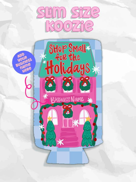Shop small for the holidays custom business name koozies