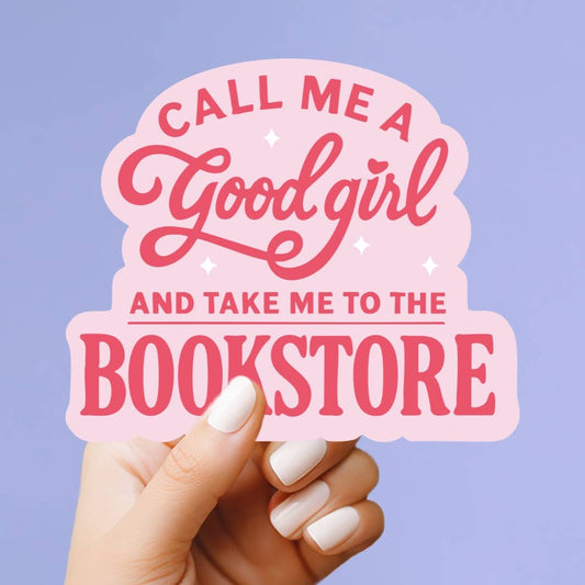 Call Me a Good Girl Vinyl Sticker
