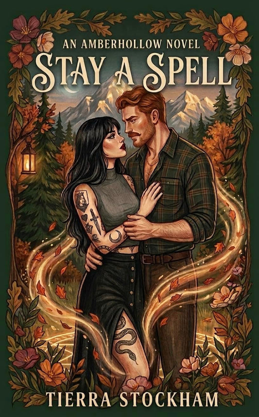 [Pre-Order] Stay For A Spell by Tierra Stockham