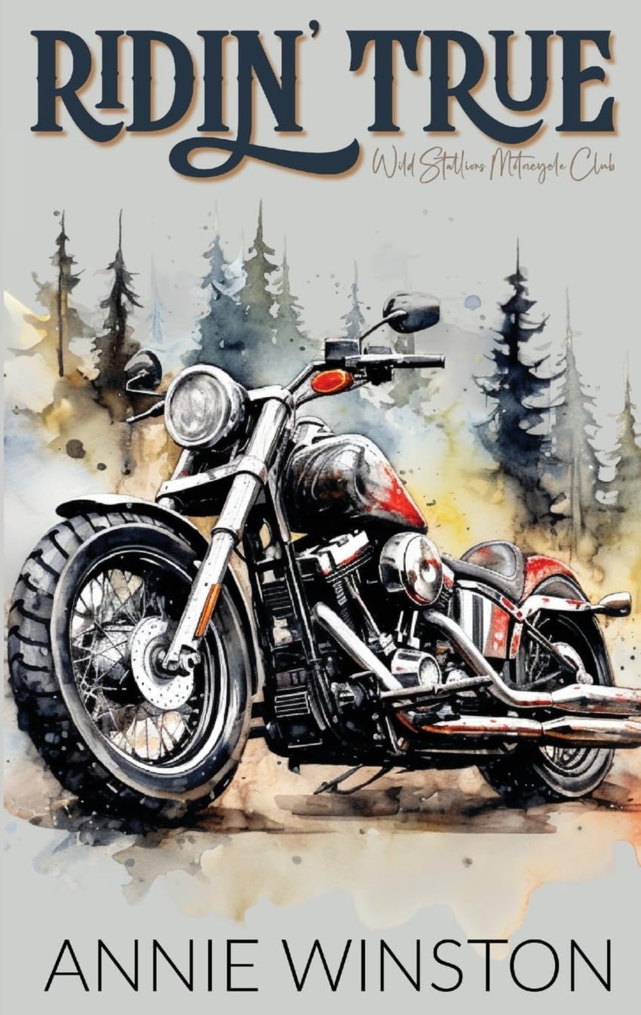 [Hand Signed] Ridin’ True by Annie Winston (Wild Stallions MC Book 2)