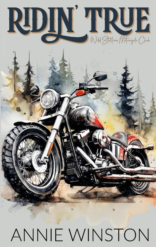 [Hand Signed] Ridin’ True by Annie Winston (Wild Stallions MC Book 2)
