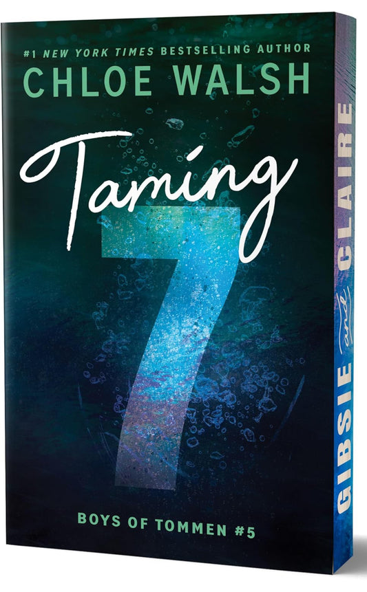 [Pre-Order] Taming 7 by Chloe Walsh (Deluxe Edition)(Boys of Tommen Book 5)