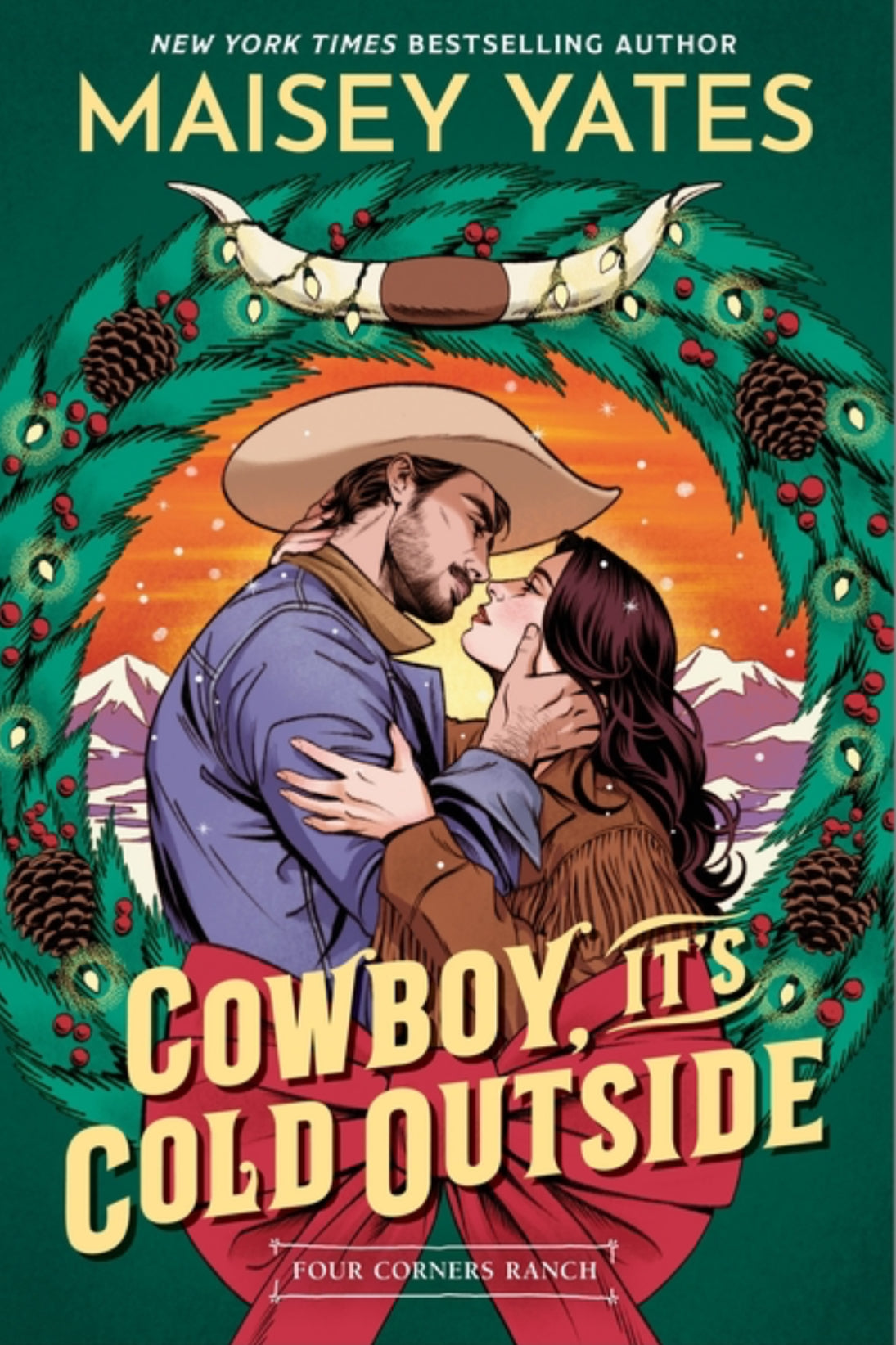 Cowboy it’s Cold Outside by Maisey Yates (Four Corners Ranch Book 12)