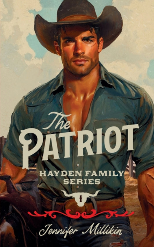 The Patriot by Jennifer Millikin (Hayden Family Book 1)
