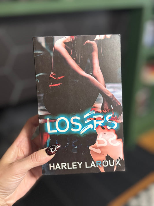 Losers by Harley Laroux (Book #1)